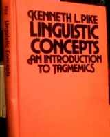 9780803236646-0803236646-Linguistic Concepts: An Introduction to Tagememics