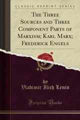 9781330507391-1330507398-The Three Sources and Three Component Parts of Marxism; Karl Marx; Frederick Engels (Classic Reprint)