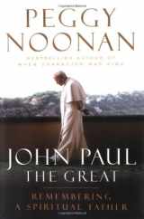 9780670037483-0670037486-John Paul the Great: Remembering a Spiritual Father