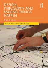 9781032039572-1032039574-Design, Philosophy and Making Things Happen (Design Research for Change)