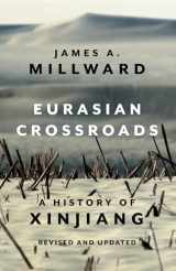 9780231204552-0231204558-Eurasian Crossroads: A History of Xinjiang, Revised and Updated