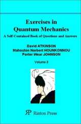 9781589490260-1589490266-Exercises in Quantum Mechanics: A Self-Contained Book of Questions and Answers