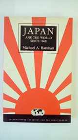 9780340528587-0340528583-Japan and the World Since 1868 (International Relations and the Great Powers)