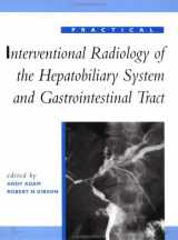 9780340551660-0340551666-Practical Interventional Radiology of the Hepatobiliary System and Gastrointestinal Tract