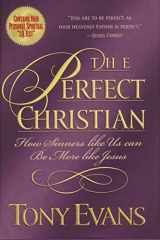 9780849942518-0849942519-The Perfect Christian How Sinners Like Us Can Be More Like Jesus