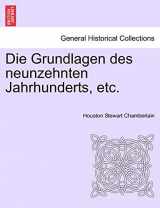 9781241451066-1241451060-Die Grundlagen des neunzehnten Jahrhunderts, etc. II. Halfte (German Edition)