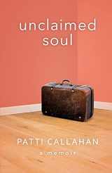 9781736827802-1736827804-Unclaimed Soul: A Memoir