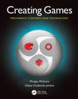 9781568813059-1568813058-Creating Games: Mechanics, Content, and Technology