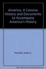 9780312442453-0312442459-America: A Concise History 3e & Documents to Accompany America's History 5e V1 & V2