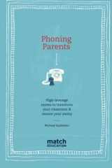 9780989779500-0989779505-Phoning Parents: High-leverage moves to transform your classroom & restore your sanity