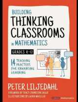 9781544374871-1544374879-Building Thinking Classrooms in Mathematics, Grades K-12: 14 Teaching Practices for Enhancing Learning (Corwin Mathematics Series)