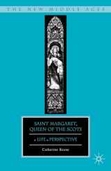 9780230340480-0230340482-Saint Margaret, Queen of the Scots: A Life in Perspective (The New Middle Ages)