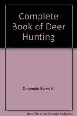 9780606006231-0606006230-Complete Book of Deer Hunting