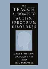 9780306486470-0306486474-The TEACCH Approach to Autism Spectrum Disorders (Issues in Clinical Child Psychology)