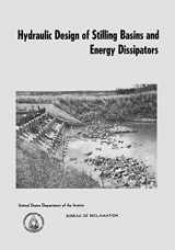 9781508722816-1508722811-Hydraulic Design of Stilling Basins and Energy Dissipators