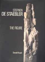 9780877015086-0877015082-Stephen De Staebler: The Figure