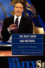 9780739150030-0739150030-The Daily Show and Rhetoric: Arguments, Issues, and Strategies