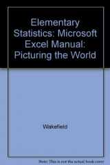 9780130152190-0130152196-Elementary Statistics: Microsoft Excel Manual: Picturing the World