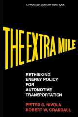 9780815760917-0815760914-The Extra Mile: Rethinking Energy Policy for Automotive Transportation (A Twentieth Century Fund Book)