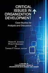 9781623963255-1623963257-Critical Issues in Organizational Development: Case Studies for Analysis and Discussion (Contemporary Trends in Organization Development and Change)