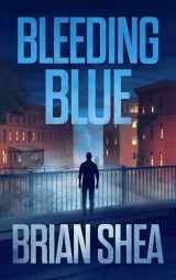 9781648753794-1648753795-Bleeding Blue (Boston Crime Thrillers, 2)
