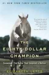 9780345521095-0345521099-The Eighty-Dollar Champion: Snowman, The Horse That Inspired a Nation