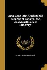 9781360825854-1360825851-Canal Zone Pilot, Guide to the Republic of Panama, and Classified Business Directory;