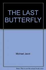 9780345244062-0345244060-The Last Butterfly