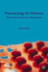 9780333693964-0333693965-Pharmacology for Midwives : The Evidence Base for Safe Practice