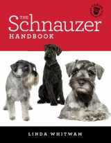 9781481111485-1481111485-The Schnauzer Handbook: Your Questions Answered (Canine Handbooks)