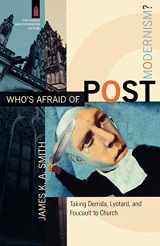 9780801029189-080102918X-Who's Afraid of Postmodernism?: Taking Derrida, Lyotard, and Foucault to Church (The Church and Postmodern Culture)