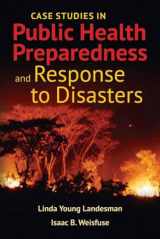 9781449645199-1449645194-Case Studies in Public Health Preparedness and Response to Disasters