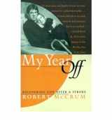 9780330352406-0330352407-My Year Off : Rediscovering Life After a Stroke