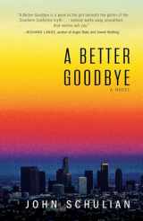 9781440592058-1440592055-A Better Goodbye: A Novel