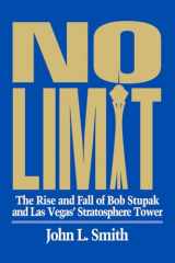 9780929712185-0929712188-No Limit: The Rise and Fall of Bob Stupak and Las Vegas' Stratosphere Tower