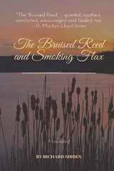 9781730757761-1730757766-The Bruised Reed and Smoking Flax: Annotated