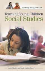 9780275982287-0275982289-Teaching Young Children Social Studies