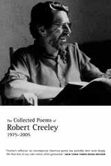 9780520256200-0520256204-The Collected Poems of Robert Creeley, 1975–2005