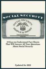9781949673999-1949673995-Social Security: Simple & Smart (Updated for 2023)