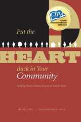 9780979393310-0979393310-Put the HEART Back in Your Community: Unifying Diverse Interests Around a Central Theme