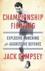 9781501111488-1501111485-Championship Fighting: Explosive Punching and Aggressive Defense