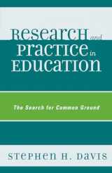 9781578868407-1578868408-Research and Practice in Education: The Search for Common Ground