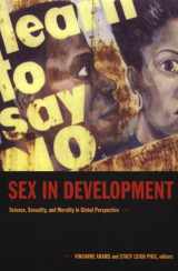 9780822334798-0822334798-Sex in Development: Science, Sexuality, and Morality in Global Perspective