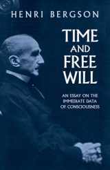 9780486417677-0486417670-Time and Free Will: An Essay on the Immediate Data of Consciousness