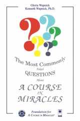 9780933291218-0933291213-The Most Commonly Asked Questions about A Course in Miracles