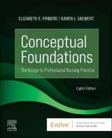 9780323847131-0323847137-Conceptual Foundations: The Bridge to Professional Nursing Practice (Evolve)