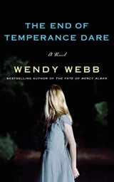 9781477824115-1477824111-The End of Temperance Dare: A Novel