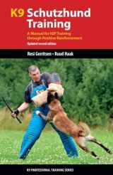 9781550598711-1550598716-K9 Schutzhund Training: A Manual for IGP Training through Positive Reinforcement (K9 Professional Training Series)