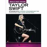 9781705113554-1705113559-Taylor Swift - Really Easy Guitar: 22 Songs with Chords, Lyrics & Basic Tab