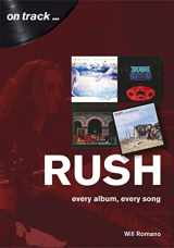 9781789520804-1789520800-Rush: every album, every song (On Track)